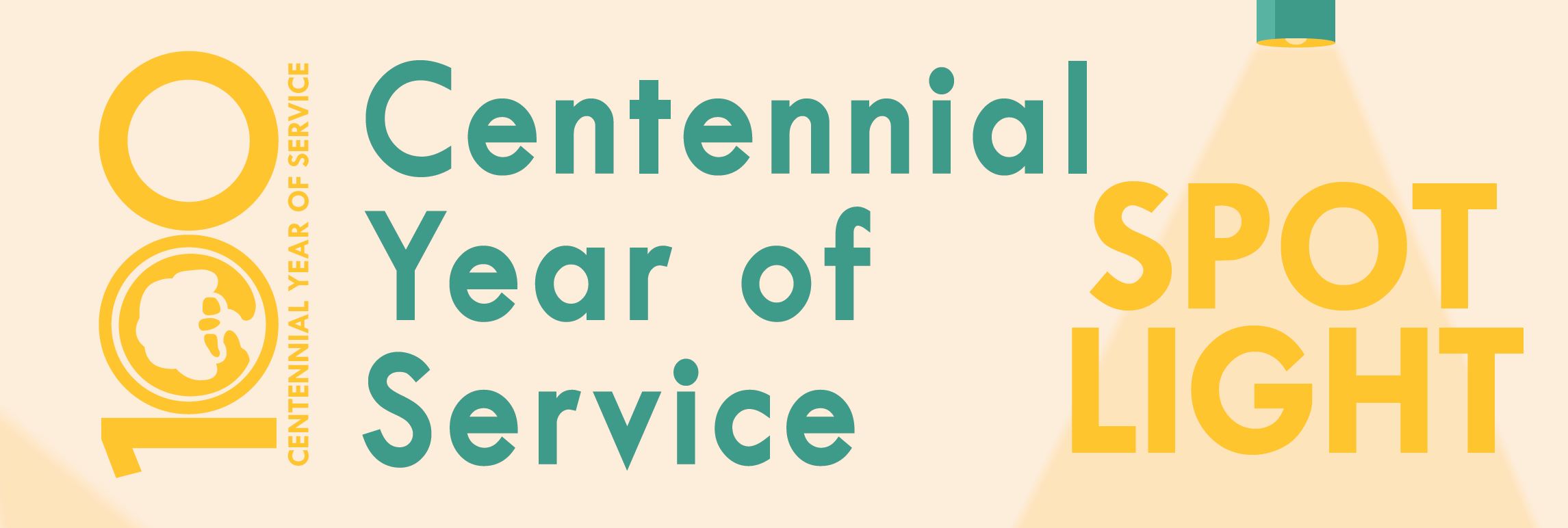 Centennial Year of Service Spot Light